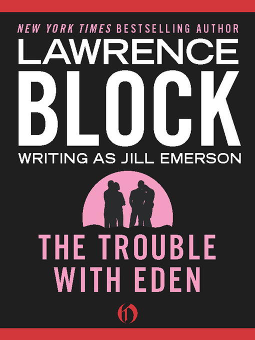 Title details for The Trouble with Eden by Lawrence Block - Available